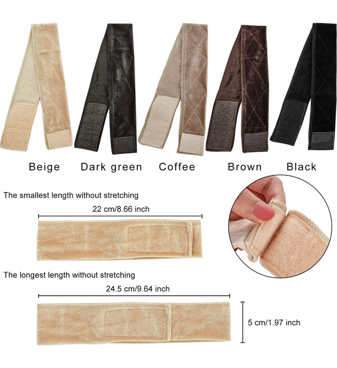 display of the smallest length without stretching 22cm/8.66 inch. the longest length without stretching 24.5cm/9.64 inch. width for both 5cm/1.97 inch